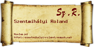 Szentmihályi Roland névjegykártya